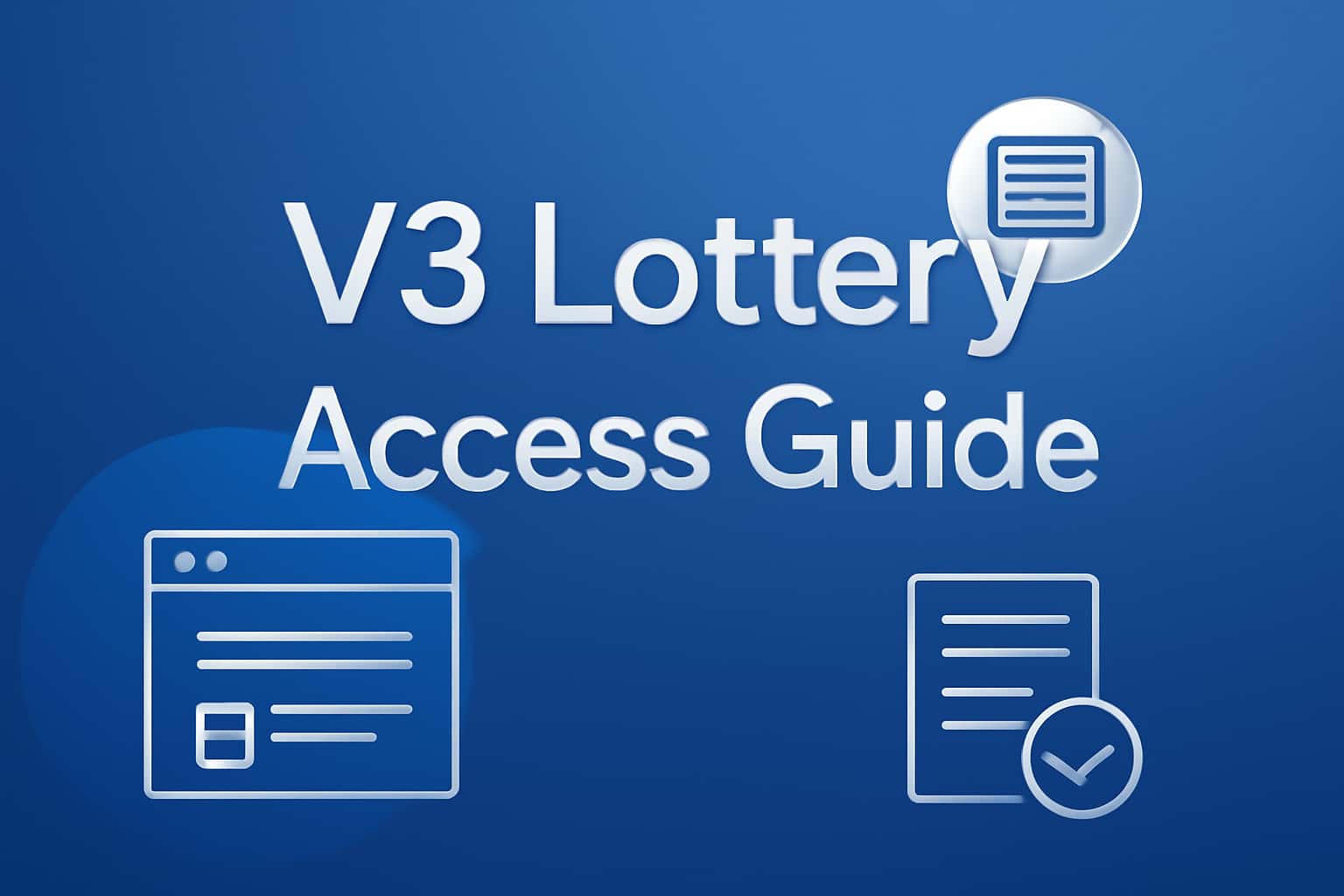 Informational scene illustrating the V3 Lottery Access Guide.