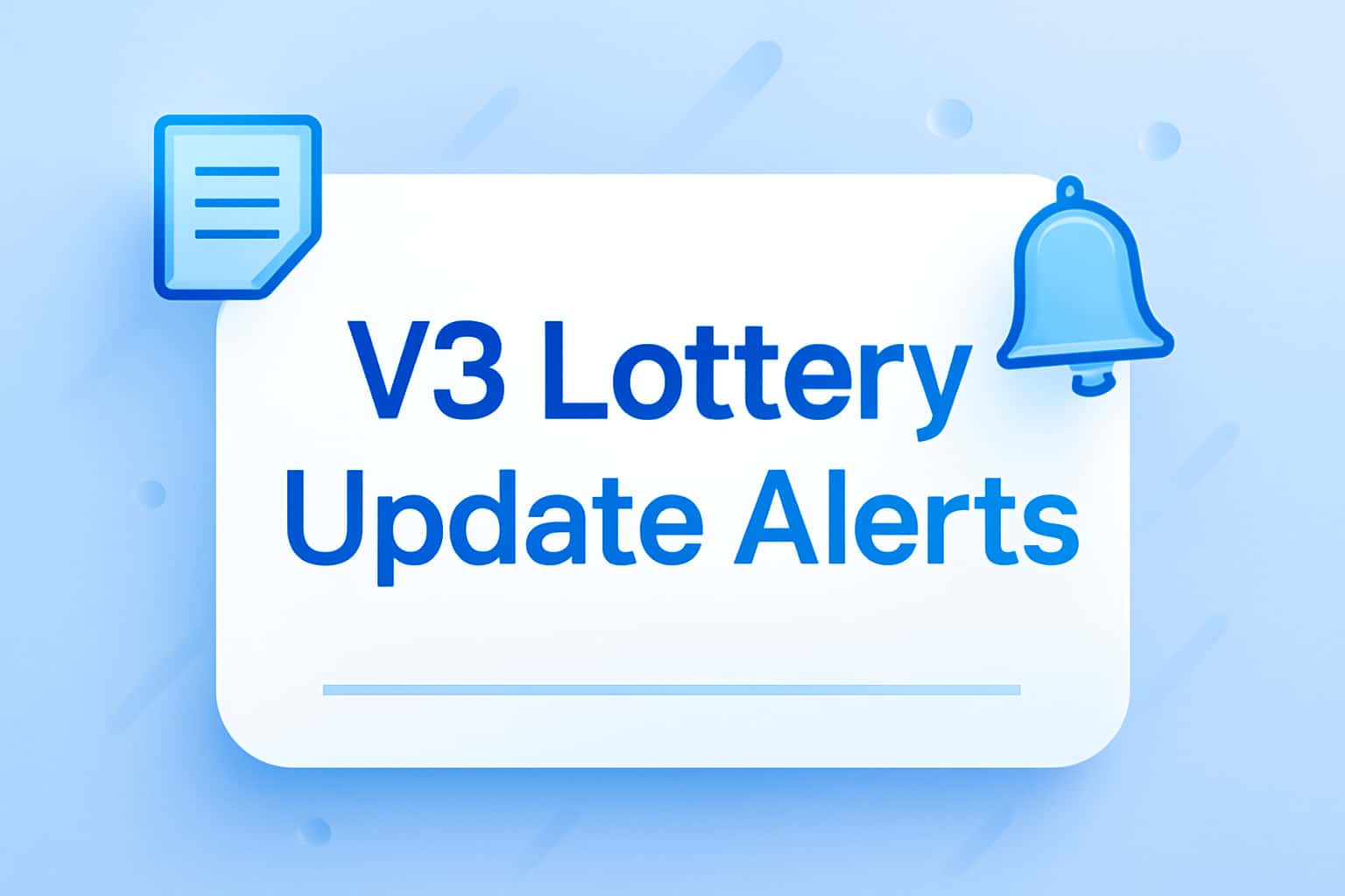 Informative graphic illustrating V3 Lottery Update Alerts with clear text.